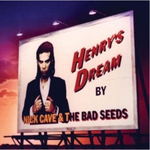 Nick Cave & The Bad Seeds: Henry's Dream - Vinyl