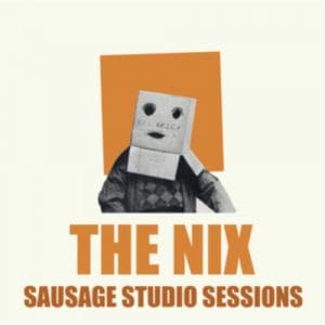 Nix: Sausage Studio Sessions - Vinyl