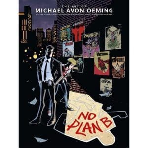 No Plan B :The Art of Michael Avon Oeming (Hardback)