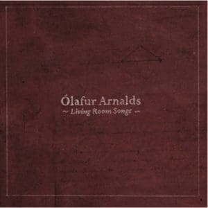 Olafur Arnalds: Living Room Songs - Vinyl