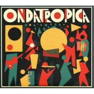 Ondatropica: Ondatropica - Vinyl