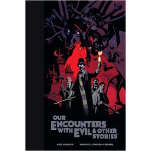 Our Encounters With Evil and Other Stories Library Edition