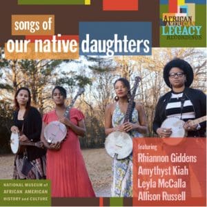 Our Native Daughters: Songs Of Our Native Daughters - Vinyl