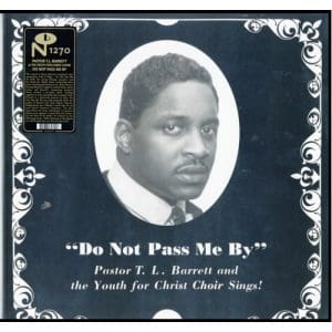Pastor T.L. Barrett And The Youth For Christ Choir: Do Not Pass Me By Vol II - Vinyl
