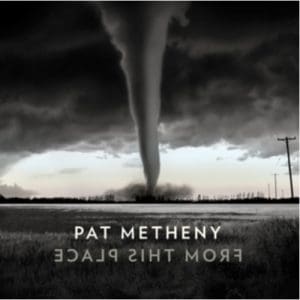 Pat Metheny: From This Place - Vinyl