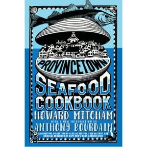 Provincetown Seafood Cookbook - Paperback