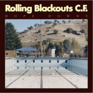 Rolling Blackouts Coastal Fever: Hope Downs - Vinyl
