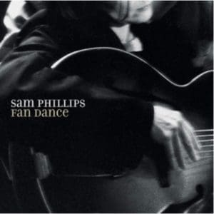 Sam Phillips: Fan Dance - Vinyl