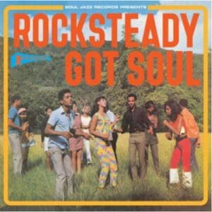 Soul Jazz Records Presents: Rocksteady Got Soul - Vinyl