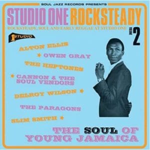 Soul Jazz Records Presents: Studio One Rocksteady 2: The Soul Of Young Jamaica - Rocksteady. Soul And Early Reggae At Studio One - Vinyl