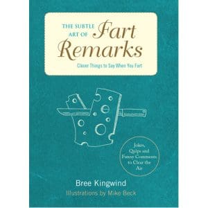 Subtle Art of Fart Remarks