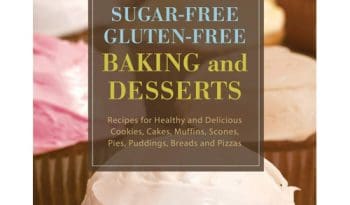 Sugar-free Gluten-free Baking and Desserts
