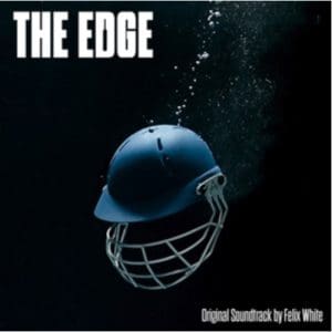 The Edge - Original Soundtrack / Felix White