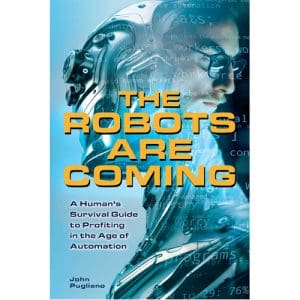 The Robots Are Coming