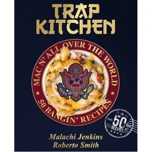 Trap Kitchen: Mac N' All Over the World