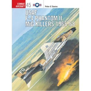 USAF F-4 Phantom II MiG Killers 1965–68