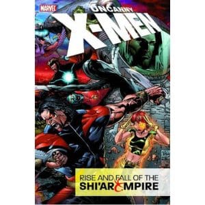 Uncanny X-Men: Rise & Fall of the Shi'ar Empire (Hardback)