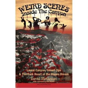 Weird Scenes Inside the Canyon